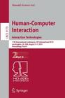 Human-Computer Interaction: Interaction Technologies: 17th International Conference, Hci International 2015, Los Angeles, Ca, Usa, August 2-7, 2015. P By Masaaki Kurosu (Editor) Cover Image