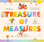 A Treasure of Measures By Mike Downs, Joy Hwang Ruiz (Illustrator) Cover Image