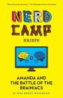 Amanda and the Battle of the Brainiacs (Nerd Camp Briefs #2) By Elissa Brent Weissman Cover Image