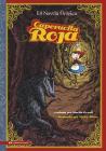 Caperucita Roja: The Graphic Novel By Victor Rivas (Illustrator), Martin Powell (Retold by) Cover Image