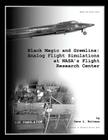 Black Magic and Gremlins: Analog Flight Simulations at NASA's Flight Research Center By Gene L. Waltman Cover Image