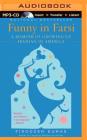 Funny in Farsi: A Memoir of Growing Up Iranian in America By Firoozeh Dumas, Firoozeh Dumas (Read by) Cover Image