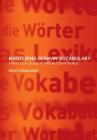 Mastering German Vocabulary: A Practical Guide to Troublesome Words By Bruce Donaldson Cover Image