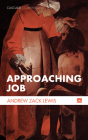 Approaching Job (Cascade Companions) By Andrew Zack Lewis Cover Image