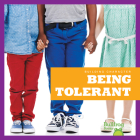 Being Tolerant (Building Character) By Penelope S. Nelson Cover Image