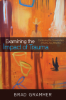 Examining the Impact of Trauma Cover Image