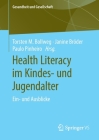 Health Literacy Im Kindes- Und Jugendalter: Ein- Und Ausblicke (Gesundheit Und Gesellschaft) Cover Image