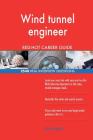 Wind tunnel engineer RED-HOT Career Guide; 2540 REAL Interview Questions By Red-Hot Careers Cover Image