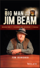 The Big Man of Jim Beam: Booker Noe and the Number-One Bourbon in the World Cover Image