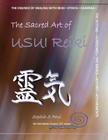The Sacred Art of USUI Reiki: Level 1 By Sophia S. Paul Cover Image