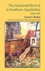 Handcraft Revival Southern Appalachia: 1930-1990 By Garry G. Barker, Amanda Fickey (Foreword by) Cover Image