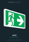 Exit (Object Lessons) Cover Image