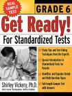 Get Ready! for Standardized Tests: Grade 6 (Get Ready for Standardized Tests) By Shirley Vickery, Carol a. Turkington (Editor) Cover Image
