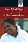 Per I Miei Figli By Sri Mata Amritanandamayi Devi, Amma (Other) Cover Image