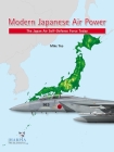 Modern Japanese Air Power: The Japan Air Self-Defense Force Today Cover Image