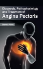Diagnosis, Pathophysiology and Treatment of Angina Pectoris Cover Image