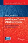 Modelling and Control of Dialysis Systems: Volume 1: Modeling Techniques of Hemodialysis Systems (Studies in Computational Intelligence #404) Cover Image