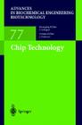 Chip Technology (Advances in Biochemical Engineering & Biotechnology #77) Cover Image