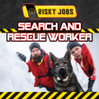Search and Rescue Worker By Jenna Tolli Cover Image