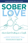 Sober Love: How to Quit Drinking as a Couple (Johns Hopkins Press Health Books) Cover Image