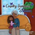 Country Summers with Nanna By Quisetter White Cover Image