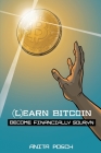 (L)earn Bitcoin: Become Financially Sovryn By Anita Posch Cover Image
