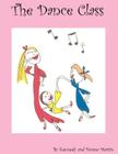 The Dance Class By Kennedy Martin, Donna Martin Cover Image
