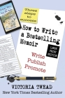 How to Write a Bestselling Memoir - LARGE PRINT: Three Steps - Write, Publish, Promote By Victoria Twead Cover Image