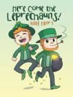 Here Come the Leprechauns! By Kate Henry Cover Image
