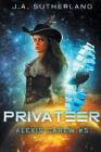 Privateer: Alexis Carew #5 Cover Image