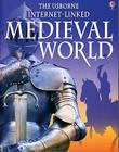 Medieval World - Internet Linked By Jane Bingham, J. Bingham, Susie McCaffrey (Illustrator) Cover Image
