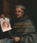 Guercino's Friar with a Gold Earring: Fra Bonaventura Bisi, Painter and Art Dealer Cover Image