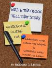 Write That Book!: Tell That Story By Deborah J. Levine Cover Image