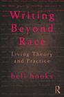Writing Beyond Race: Living Theory and Practice Cover Image