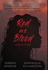 Red as Blood: A YA Romantic Suspense Mystery novel By Sorboni Banerjee, Dominique Richardson Cover Image