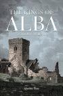The Kings of Alba: C.1000 - C.1130 Cover Image