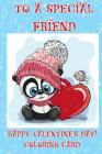 To A Special Friend: Happy Valentine's Day! Coloring Card Cover Image