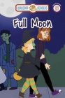 Full Moon (Halloween Story) By Ellen Weisberg, Kira Gousios (Illustrator) Cover Image