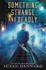 Something Strange and Deadly (Something Strange and Deadly Trilogy #1) Cover Image