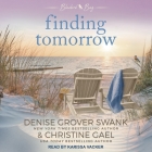 Finding Tomorrow Lib/E By Denise Grover Swank, Karissa Vacker (Read by), Christine Gael Cover Image
