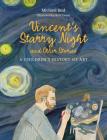 Vincent's Starry Night and Other Stories: A Children's History of Art By Michael Bird, Kate Evans (Illustrator) Cover Image