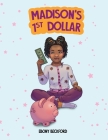 Madison's 1st Dollar: A Coloring Book About Money By Ebony Beckford Cover Image
