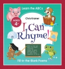 I Can Rhyme!: Fill-in-the-Blank Poems (Learn the ABCs) By Chris Kramer Cover Image