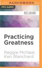 Practicing Greatness: 7 Disciplines of Extraordinary Spiritual Leaders Cover Image