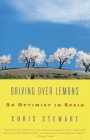 Driving Over Lemons: An Optimist in Spain (Vintage Departures) By Chris Stewart Cover Image