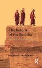 The Return of the Buddha: Ancient Symbols for a New Nation Cover Image