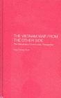 The Vietnam War from the Other Side: The Vietnamese Communists' Perspective By Cheng Guan Ang Cover Image