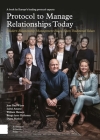 Protocol to Manage Relationships Today: Modern Relationship Management Based Upon Traditional Values By Jean Paul Wijers, Isabel Amaral, William Hanson Cover Image