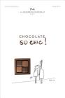 Chocolat So Chic!: The Secret Notebook of 40 Chocolate Lovers By Corinne Decottignies (Compiled by), Serge Bloch (Illustrator), La Maison du Chocolat Cover Image