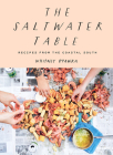 The Saltwater Table: Recipes from the Coastal South Cover Image